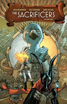 The Sacrificers Volume 1 by Remender, Rick