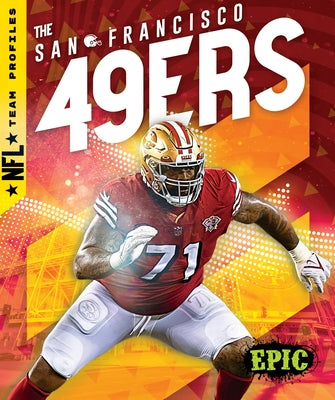 The San Francisco 49ers by Scheffer, Janie