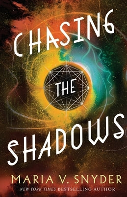 Chasing the Shadows by Snyder, Maria V.