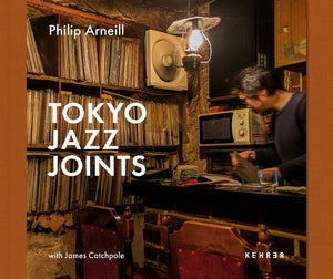 Tokyo Jazz Joints by Arneill, Philip