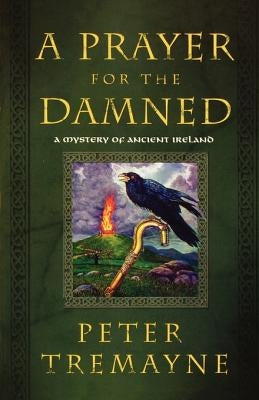 A Prayer for the Damned by Tremayne, Peter