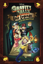 Gravity Falls: : Lost Legends: 4 All-New Adventures! by Hirsch, Alex