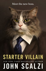 Starter Villain by Scalzi, John