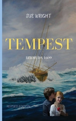 Tempest: Bermuda 1609 by Wright, Sue