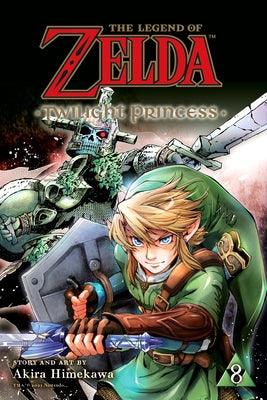 The Legend of Zelda: Twilight Princess, Vol. 8 by Himekawa, Akira