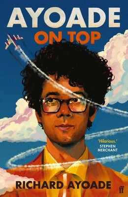 Ayoade on Top by Ayoade, Richard