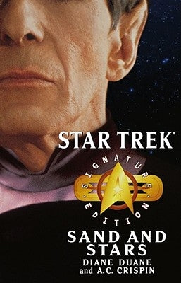 Star Trek: Signature Edition: Sand and Stars by Duane, Diane