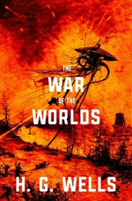 The War of the Worlds (Warbler Classics) by Wells, H. G.