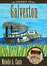 Journey to Galveston by Cuate, Melodie A.