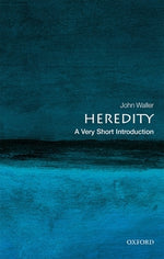 Heredity: A Very Short Introduction by Waller, John