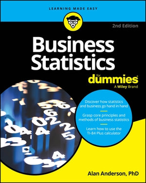 Business Statistics for Dummies by Anderson, Alan