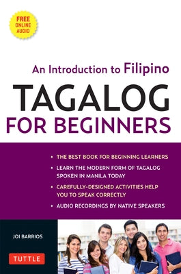 Tagalog for Beginners: An Introduction to Filipino, the National Language of the Philippines (Online Audio Included) [With MP3] by Barrios, Joi
