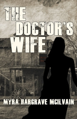 The Doctor's Wife by Hargrave McIlvain, Myra