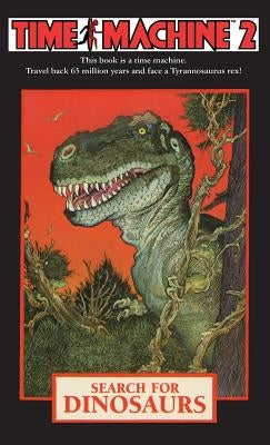 Time Machine 2: Search For Dinosaurs by Bischoff, David