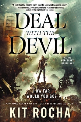 Deal with the Devil: A Mercenary Librarians Novel by Rocha, Kit