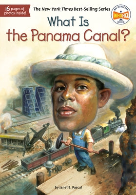 What Is the Panama Canal? by Pascal, Janet B.
