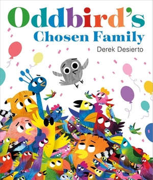 Oddbird's Chosen Family by Desierto, Derek