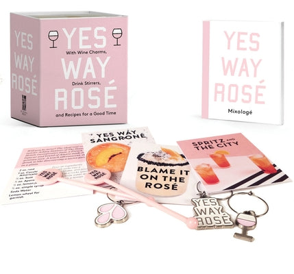 Yes Way Rosé Mini Kit: With Wine Charms, Drink Stirrers, and Recipes for a Good Time by Blumenthal, Erica