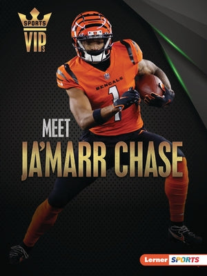 Meet Ja'marr Chase: Cincinnati Bengals Superstar by Stabler, David