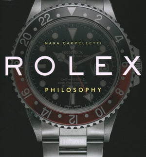 Rolex Philosophy by Cappelletti, Mara