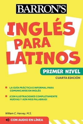 Ingles Para Latinos, Level 1 + Online Audio by Harvey, William C.