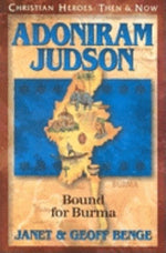 Adoniram Judson: Bound for Burma by Benge, Janet