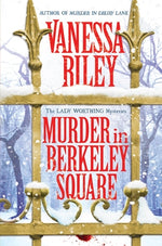 Murder in Berkeley Square by Riley, Vanessa