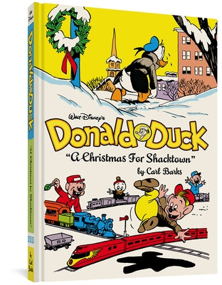 Walt Disney's Donald Duck a Christmas for Shacktown: The Complete Carl Barks Disney Library Vol. 11 by Barks, Carl