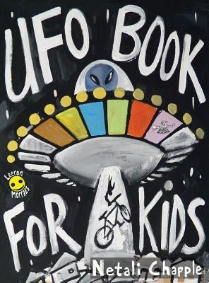 UFO Book For Kids by Chapple, Netali