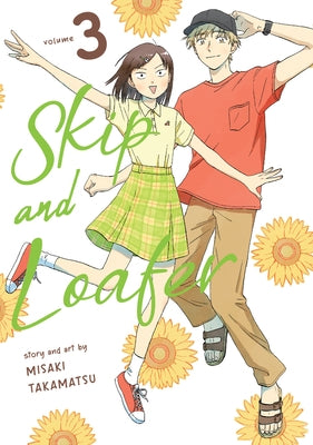 Skip and Loafer Vol. 3 by Takamatsu, Misaki