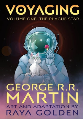 Voyaging, Volume One: The Plague Star by Martin, George R. R.