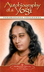 Autobiography of a Yogi by Yogananda, Paramahansa