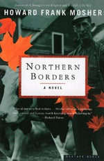 Northern Borders by Mosher, Howard Frank