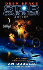 Deep Space: Star Carrier: Book Four by Douglas, Ian