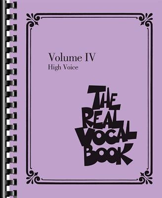 The Real Vocal Book - Volume IV: High Voice by Hal Leonard Corp