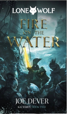 Fire on the Water: Kai Series Volume 2 by Dever, Joe