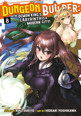 Dungeon Builder: The Demon King's Labyrinth Is a Modern City! (Manga) Vol. 8 by Tsukiyo, Rui