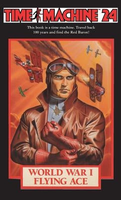 Time Machine 24: World War I Flying Ace by Mueller, Richard