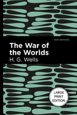 The War of the Worlds: Large Print Edition by Wells, H. G.