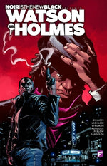 Noir Is the New Black Presents: Watson and Holmes by Bollers, Karl