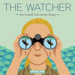 The Watcher: Jane Goodall's Life with the Chimps by Winter, Jeanette