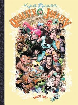 Quality Jollity: Since 1987 by Baker, Kyle John