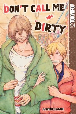 Don't Call Me Dirty: Volume 1 by Kanbe, Gorou