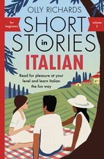 Short Stories in Italian for Beginners Volume 2 by Richards, Olly