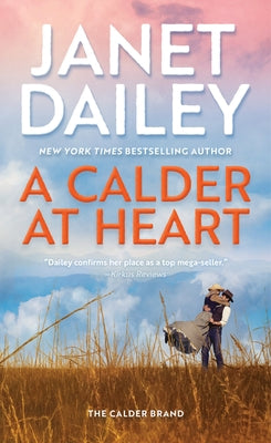 A Calder at Heart by Dailey, Janet