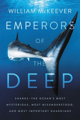 Emperors of the Deep by McKeever, William