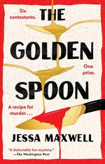 The Golden Spoon by Maxwell, Jessa