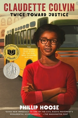 Claudette Colvin: Twice Toward Justice by Hoose, Phillip