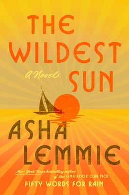 The Wildest Sun by Lemmie, Asha