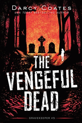 The Vengeful Dead by Coates, Darcy